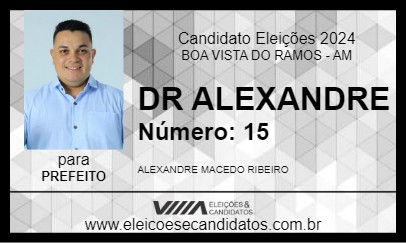 Candidato DR ALEXANDRE 2024 - BOA VISTA DO RAMOS - Eleições