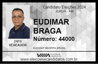 Candidato EUDIMAR BRAGA 2024 - JURUÁ - Eleições