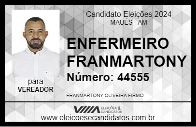 Candidato ENFERMEIRO FRANMARTONY 2024 - MAUÉS - Eleições