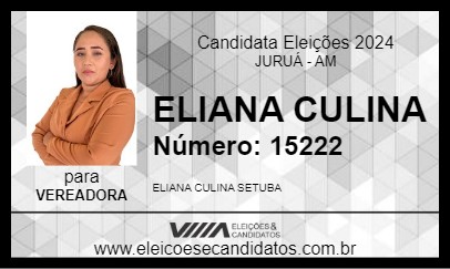 Candidato ELIANA CULINA 2024 - JURUÁ - Eleições