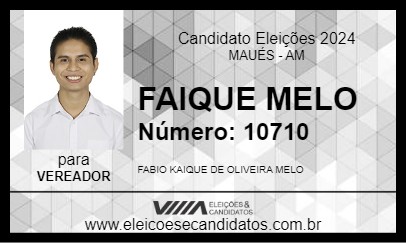 Candidato FAIQUE MELO 2024 - MAUÉS - Eleições