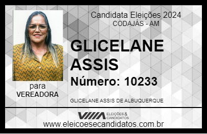 Candidato GLICELANE ASSIS 2024 - CODAJÁS - Eleições