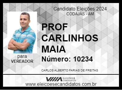 Candidato PROF CARLINHOS MAIA 2024 - CODAJÁS - Eleições