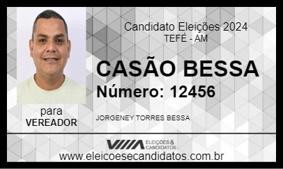 Candidato CASÃO BESSA 2024 - TEFÉ - Eleições