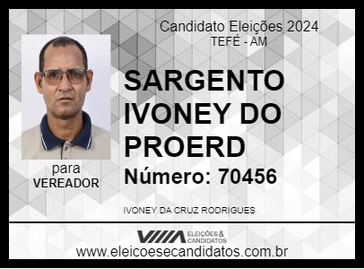 Candidato SARGENTO IVONEY DO PROERD 2024 - TEFÉ - Eleições