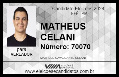 Candidato MATHEUS CELANI 2024 - TEFÉ - Eleições