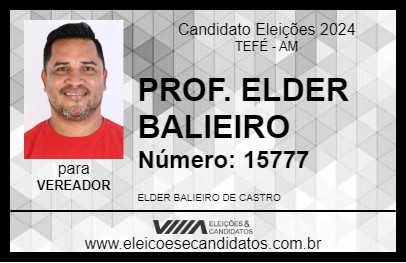 Candidato PROF. ELDER BALIEIRO 2024 - TEFÉ - Eleições