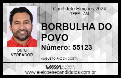 Candidato BORBULHA DO POVO 2024 - TEFÉ - Eleições