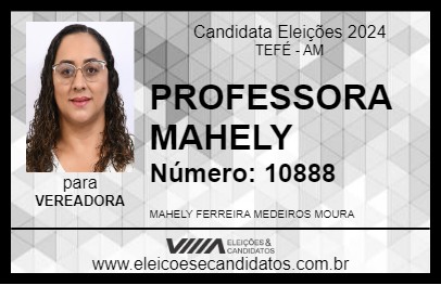 Candidato PROFESSORA MAHELY 2024 - TEFÉ - Eleições