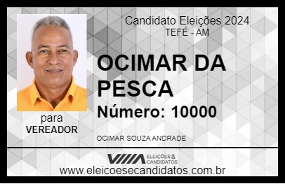 Candidato OCIMAR DA PESCA 2024 - TEFÉ - Eleições