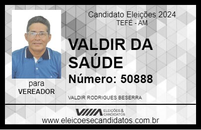 Candidato VALDIR DA SAÚDE 2024 - TEFÉ - Eleições