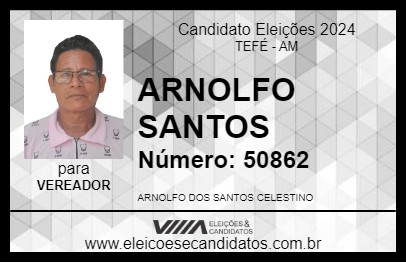 Candidato ARNOLFO SANTOS 2024 - TEFÉ - Eleições