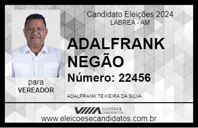 Candidato ADALFRANK NEGÃO 2024 - LÁBREA - Eleições