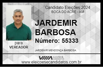 Candidato JARDEMIR BARBOSA 2024 - BOCA DO ACRE - Eleições