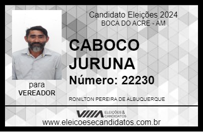 Candidato CABOCO JURUNA 2024 - BOCA DO ACRE - Eleições