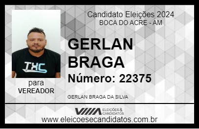 Candidato GERLAN BRAGA 2024 - BOCA DO ACRE - Eleições