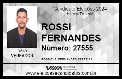 Candidato ROSSI FERNANDES 2024 - HUMAITÁ - Eleições