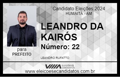 Candidato LEANDRO DA KAIRÓS  2024 - HUMAITÁ - Eleições