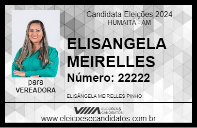 Candidato ELISANGELA MEIRELLES 2024 - HUMAITÁ - Eleições