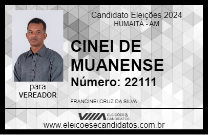 Candidato CINEI DE MUANENSE 2024 - HUMAITÁ - Eleições