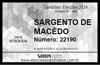 Candidato SARGENTO DE MACÊDO 2024 - HUMAITÁ - Eleições