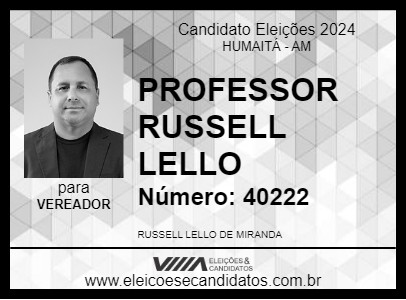 Candidato PROFESSOR RUSSELL LELLO 2024 - HUMAITÁ - Eleições