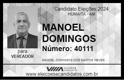 Candidato MANOEL DOMINGOS 2024 - HUMAITÁ - Eleições