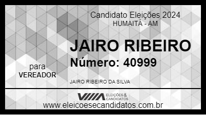 Candidato JAIRO RIBEIRO 2024 - HUMAITÁ - Eleições