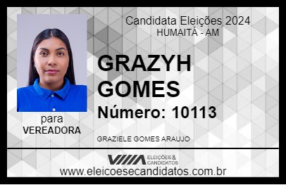 Candidato GRAZYH GOMES 2024 - HUMAITÁ - Eleições