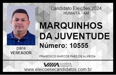 Candidato MARQUINHOS DA JUVENTUDE 2024 - HUMAITÁ - Eleições