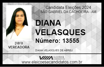 Candidato DIANA VELASQUES 2024 - SÃO GABRIEL DA CACHOEIRA - Eleições