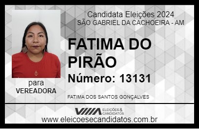 Candidato FATIMA DO PIRÃO 2024 - SÃO GABRIEL DA CACHOEIRA - Eleições