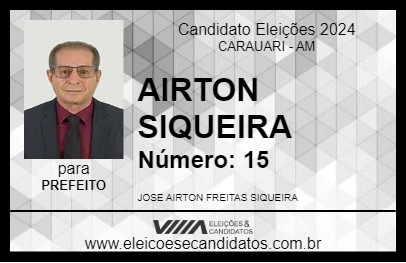 Candidato AIRTON SIQUEIRA 2024 - CARAUARI - Eleições