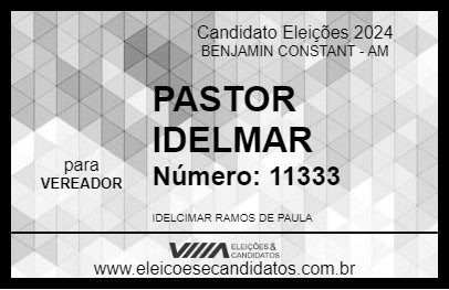 Candidato PASTOR IDELCIMAR 2024 - BENJAMIN CONSTANT - Eleições