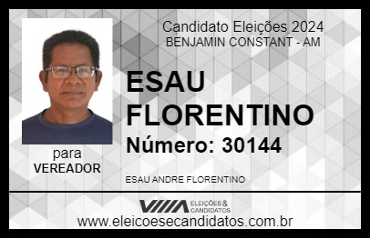 Candidato ESAU FLORENTINO 2024 - BENJAMIN CONSTANT - Eleições