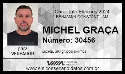 Candidato MICHEL GRAÇA 2024 - BENJAMIN CONSTANT - Eleições