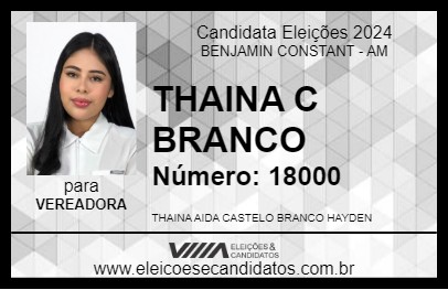 Candidato THAINA C BRANCO 2024 - BENJAMIN CONSTANT - Eleições