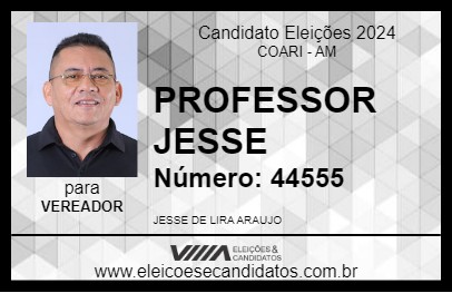 Candidato PROFESSOR JESSE 2024 - COARI - Eleições