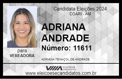 Candidato ADRIANA ANDRADE 2024 - COARI - Eleições