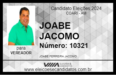 Candidato JOABE JACOMO 2024 - COARI - Eleições