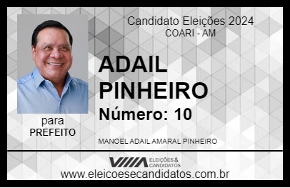 Candidato ADAIL PINHEIRO 2024 - COARI - Eleições