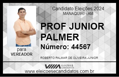 Candidato PROF JUNIOR PALMER 2024 - MANAQUIRI - Eleições