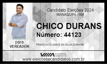 Candidato CHICO DURANS 2024 - MANAQUIRI - Eleições