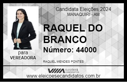 Candidato RAQUEL DO BRANCO 2024 - MANAQUIRI - Eleições