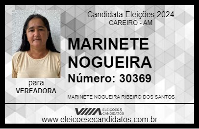 Candidato MARINETE NOGUEIRA 2024 - CAREIRO - Eleições