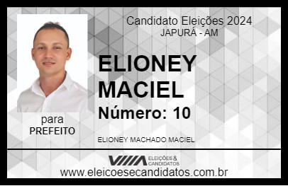 Candidato ELIONEY MACIEL 2024 - JAPURÁ - Eleições