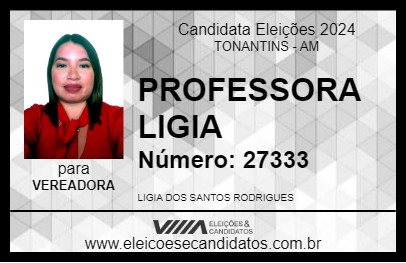 Candidato PROFESSORA LIGIA 2024 - TONANTINS - Eleições