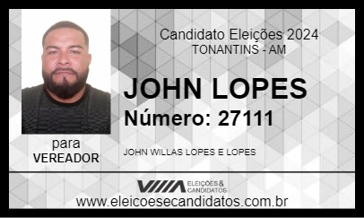 Candidato JOHN LOPES 2024 - TONANTINS - Eleições