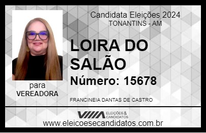 Candidato LOIRA DO SALÃO 2024 - TONANTINS - Eleições