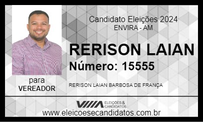 Candidato RERISON LAIAN 2024 - ENVIRA - Eleições